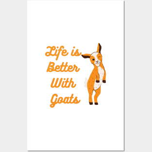 Life is better with Goats - Goat Simulator Funny #4 Posters and Art